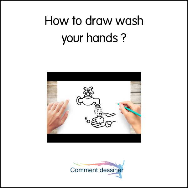 How to draw wash your hands